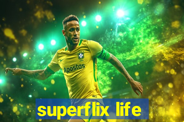 superflix life